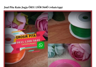 Jual Pita Kain Jogja 0831.1308.5640[wa]