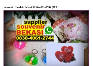 Souvenir Handuk Bekasi Ô838–4Ô61–2744[wa]