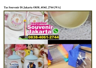 Tas Souvenir Di Jakarta O838-4O61-2744[wa]