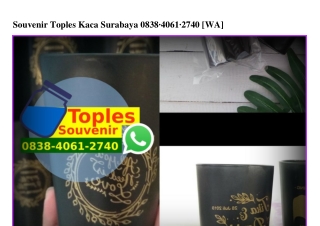 Souvenir Toples Kaca Surabaya 0838 4061 2740[wa]