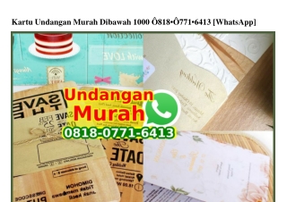 Kartu Undangan Murah Dibawah 1000 Ö818·Ö771·6413[wa]