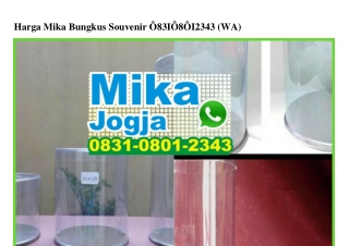 Harga Mika Bungkus Souvenir Ö83IÖ8ÖI2343[wa]