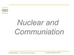 Nuclear and Communiation