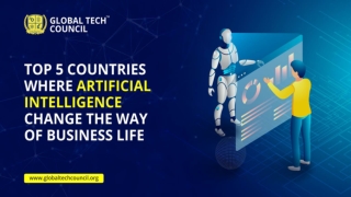 Top 5 Countries Where Artificial Intelligence Change The Way Of Business Life
