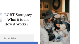 LGBT Surrogacy – What it is and How it Works?