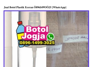 Jual Botol Plastik Eceran 0896~1499~3025[wa]