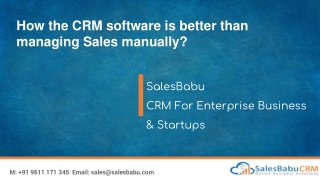 How the CRM software is better than managing Sales manually?