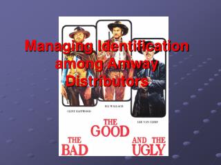 Managing Identification among Amway Distributors