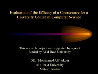 Evaluation of the Efficacy of a Courseware for a University Course in Computer Science