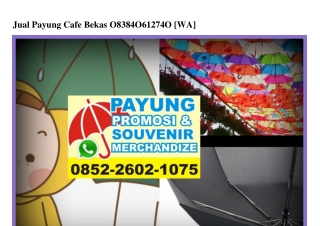 Jual Payung Cafe Bekas 0838~406I~2740[wa]