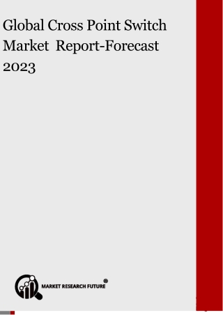 Global Cross Point Switch market