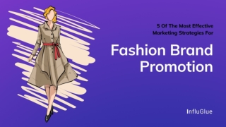 5 Of The Most Effective Marketing Strategies For Fashion Brand Promotion