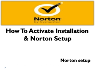 How To Activate  Installation & Norton Setup