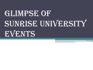Glimpse of Sunrise University Events