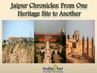 Jaipur Chronicles: From One Heritage Site to Another