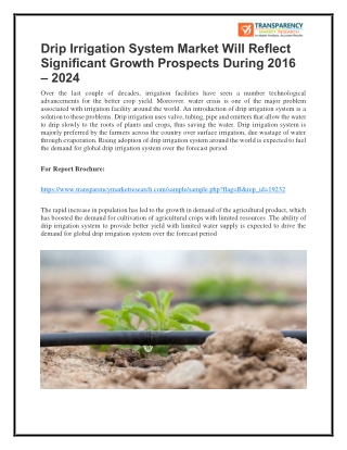 Drip Irrigation System Market Will Reflect Significant Growth Prospects During 2016 – 2024