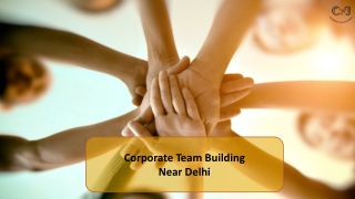 Corporate Team Building Activities – Corporate Events Near Delhi