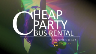 Cheap Party Bus Rental