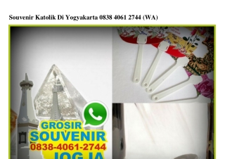 Souvenir Katolik Di Yogyakarta 0838.4061.2744[wa]