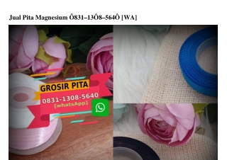 Jual Pita Magnesium 083I·I308·5640[wa]