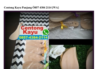 Centong Kayu Panjang 0857.4384.2II4[wa]