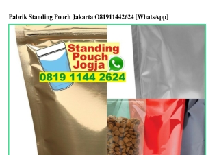 Pabrik Standing Pouch Jakarta 0819–1144–2624[wa]