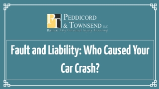 Fault and Liability: Who Caused Your Car Crash?