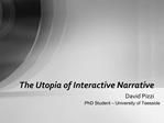 The Utopia of Interactive Narrative