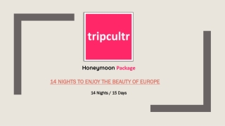 14 nights to enjoy the beauty of europe