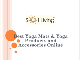 Best Yoga Mats & Yoga Products and Accessories Online - Sol Living