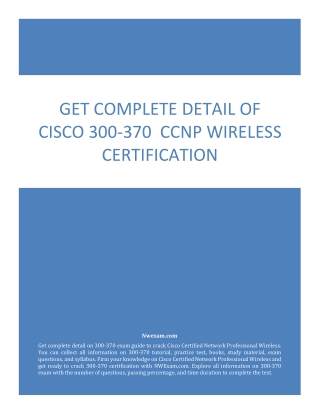 Get complete detail of Cisco 300-370 CCNP Wireless Certification
