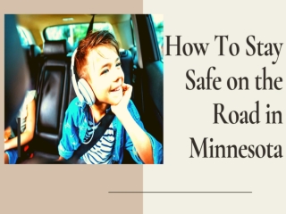 How To Stay Safe On The Road In Minnesota