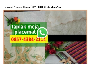 Souvenir Taplak Harga O857•4384•2114[wa]