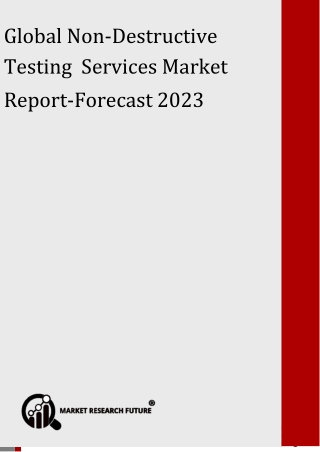 Global Non-Destructive Testing Services Market