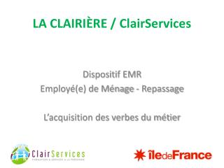 LA CLAIRI ÈRE / ClairServices