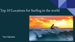 Top 10 Locations for Surfing in the world: Tom Salzano