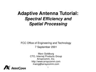 Adaptive Antenna Tutorial: Spectral Efficiency and Spatial Processing