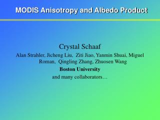 MODIS Anisotropy and Albedo Product