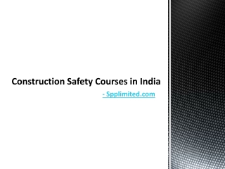 Construction Safety Courses in India - Spplimited