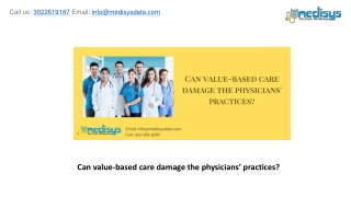 Can value-based care damage the physicians’ practices?
