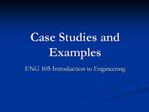 Case Studies and Examples