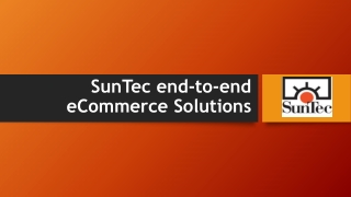 SunTec end to end eCommerce Solutions