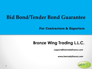 Bid Bond – Tender Bond Guarantee – Bid Bond Guarantee