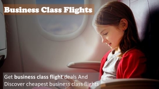 Business Class flights Airfare Deals with Latest Travel Updates