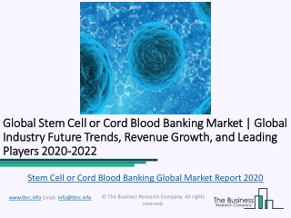 Global Stem Cell/Cord Blood Banking Market Report 2020