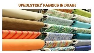 Upholstery Fabrics In Duabi