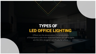 Types of LED Office Lighting