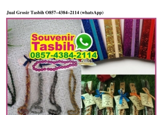 Jual Grosir Tasbih 0857–4384–2114[wa]