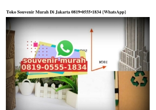 Toko Souvenir Murah Di Jakarta 0819~0555~1834[wa]