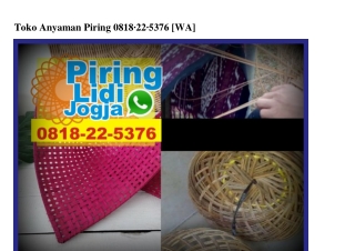 Toko Anyaman Piring 0818•22•5376[wa]